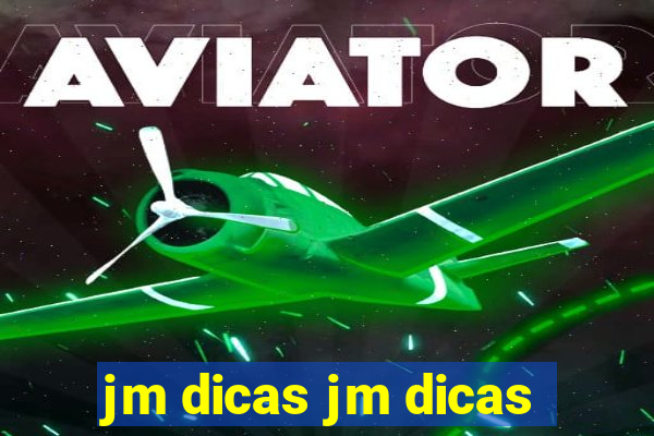 jm dicas jm dicas